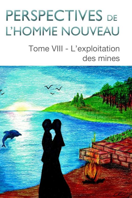 Cover of the book Perspectives de l’homme nouveau Tome VIII by Comité Pré~OHM, Osmora Inc.