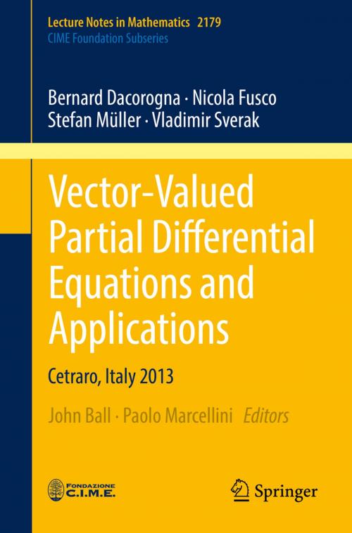 Cover of the book Vector-Valued Partial Differential Equations and Applications by Bernard Dacorogna, Nicola Fusco, Stefan Müller, Vladimir Sverak, Springer International Publishing