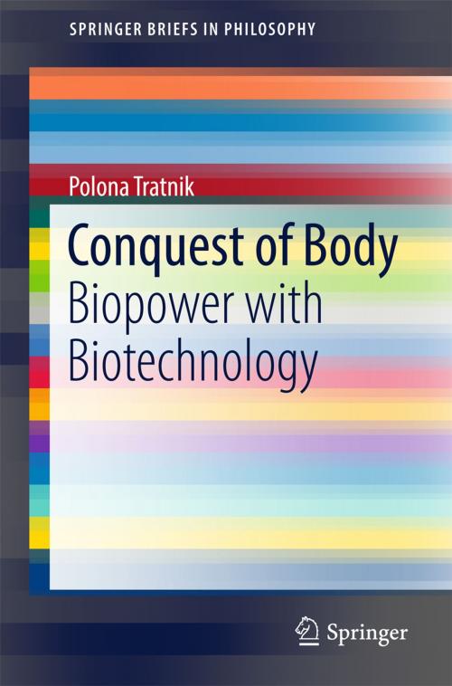 Cover of the book Conquest of Body by Polona Tratnik, Springer International Publishing