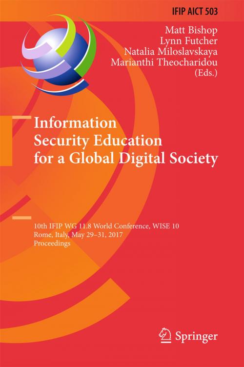 Cover of the book Information Security Education for a Global Digital Society by , Springer International Publishing