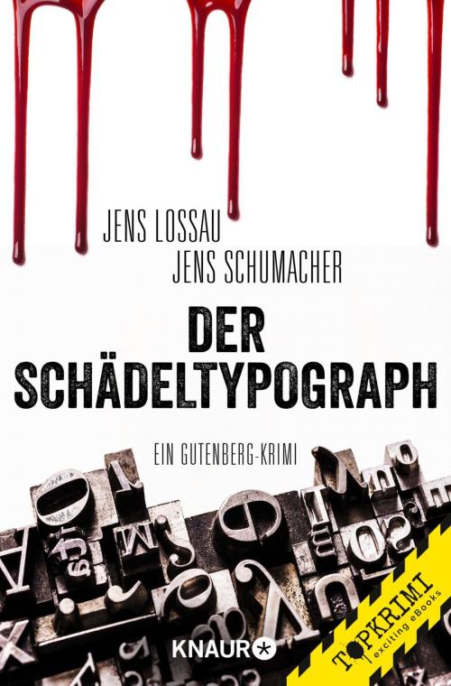 Cover of the book Der Schädeltypograph by Jens Schumacher, Jens Lossau, Knaur eBook