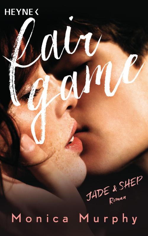 Cover of the book Jade & Shep by Monica Murphy, Heyne Verlag