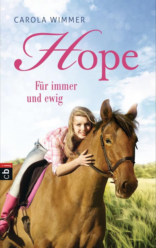 Cover of the book Hope - Für immer und ewig by Carola Wimmer, cbj