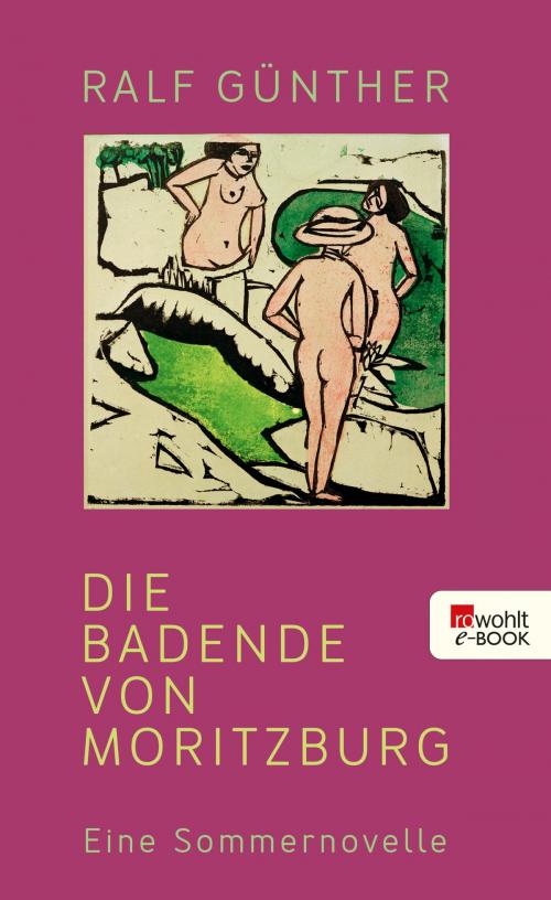 Cover of the book Die Badende von Moritzburg by Ralf Günther, Rowohlt E-Book