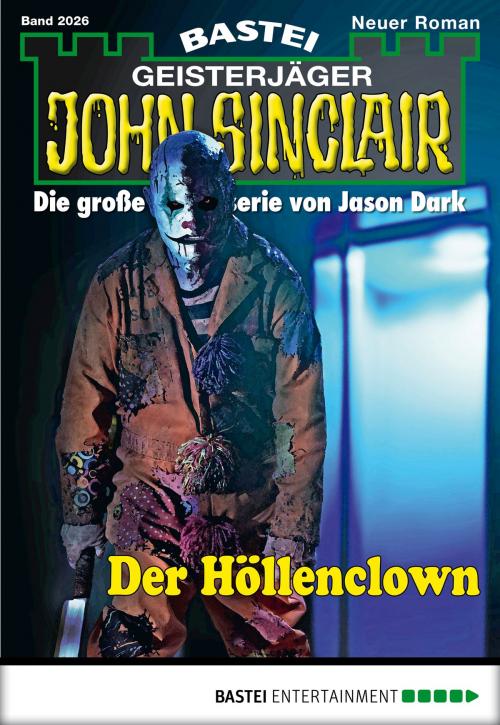 Cover of the book John Sinclair - Folge 2026 by Ian Rolf Hill, Bastei Entertainment