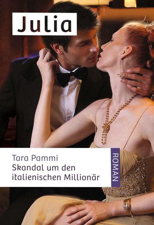 Cover of the book Skandal um den italienischen Millionär by Tara Pammi, CORA Verlag