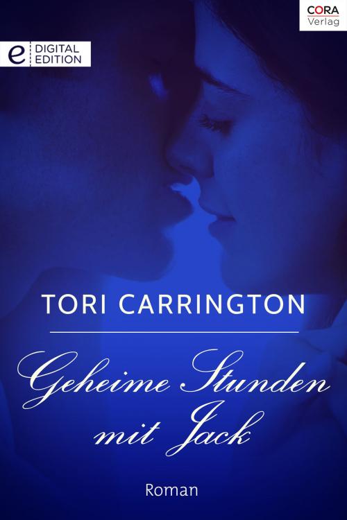 Cover of the book Geheime Stunden mit Jack by Tori Carrington, CORA Verlag