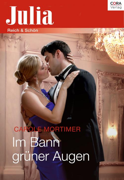 Cover of the book Im Bann grüner Augen by Carole Mortimer, CORA Verlag