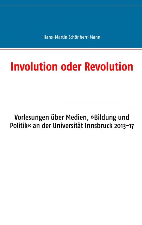 Cover of the book Involution oder Revolution by Hans-Martin Schönherr-Mann, Books on Demand