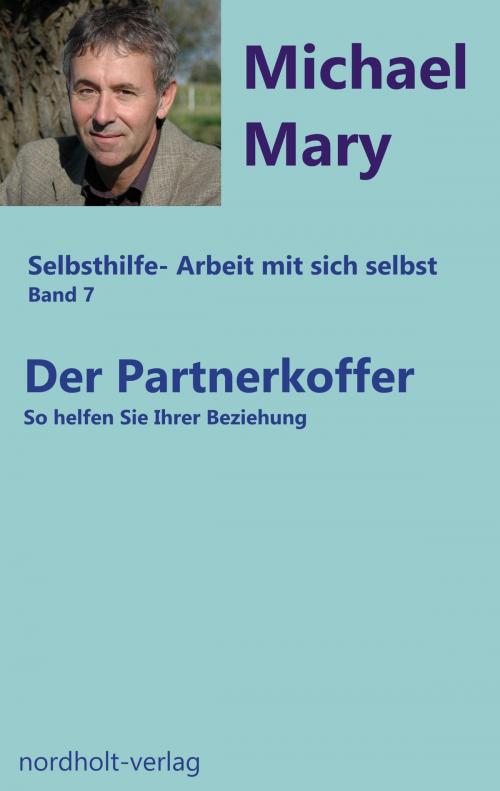 Cover of the book Der Partnerkoffer by Michael Mary, Nordholt, H