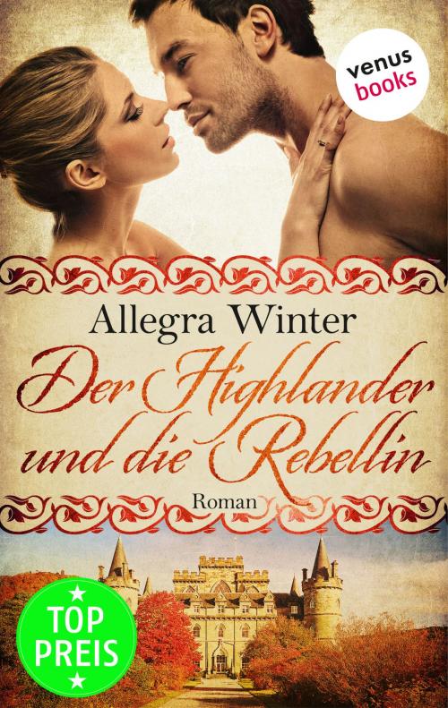 Cover of the book Der Highlander und die Rebellin by Allegra Winter, venusbooks