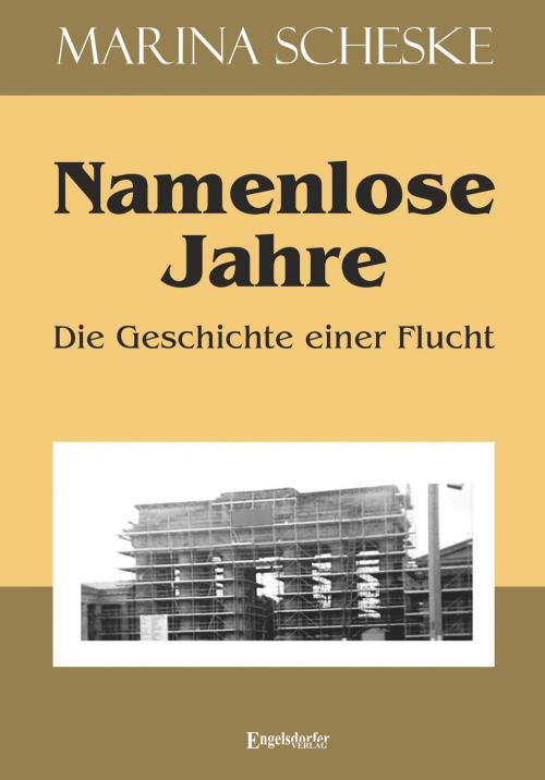 Cover of the book Namenlose Jahre by Marina Scheske, Engelsdorfer Verlag