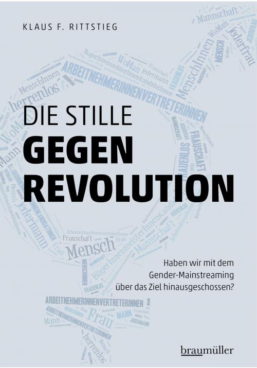 Cover of the book Die stille Gegenrevolution by Klaus Rittstieg, Braumüller Verlag