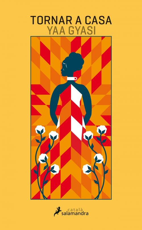 Cover of the book Tornar a casa by Yaa Gyasi, Ediciones Salamandra