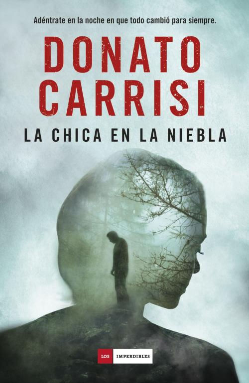 Cover of the book La chica en la niebla by Donato Carrisi, Duomo ediciones