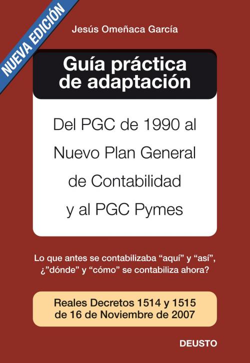 Cover of the book Guía práctica de adaptación al nuevo PGC by Jesús Omeñaca García, Grupo Planeta