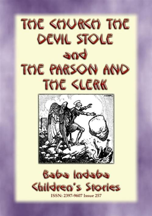 Cover of the book THE CHURCH THE DEVIL STOLE and THE PARSON AND THE CLERK - Two Legends of Cornwall by Anon E. Mouse, Abela Publishing