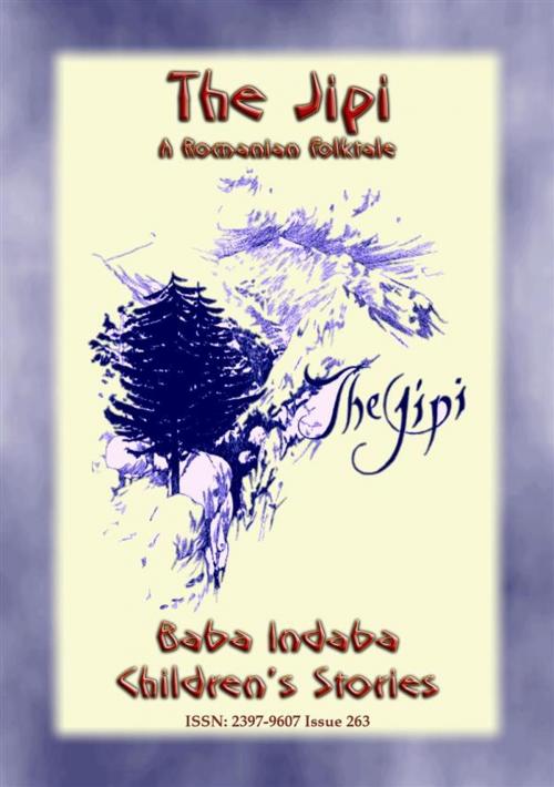 Cover of the book THE JIPI - An Old Romanian Children's Story by Anon E. Mouse, Abela Publishing