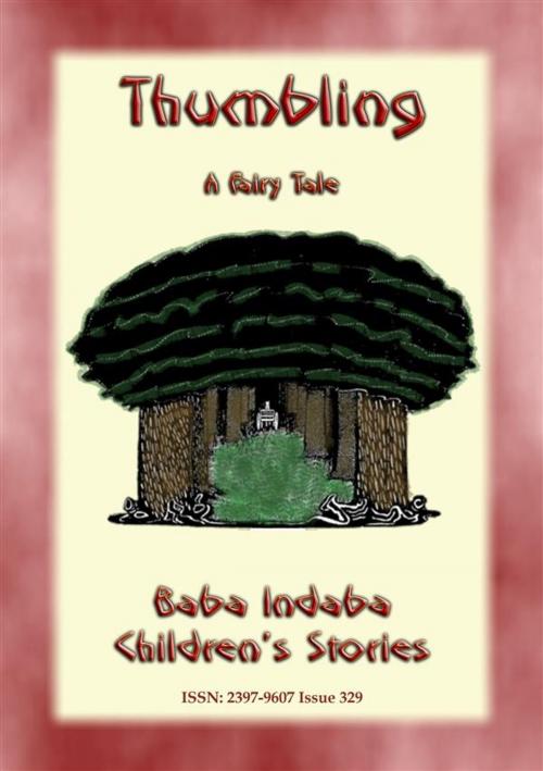 Cover of the book THUMBLING - An English Fairy Tale by Anon E. Mouse, Narrated by Baba Indaba, Abela Publishing
