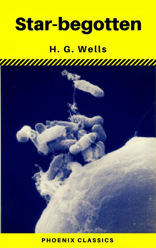 Cover of the book Star-begotten (Phoenix Classics) by H. G. Wells, Phoenix Classics