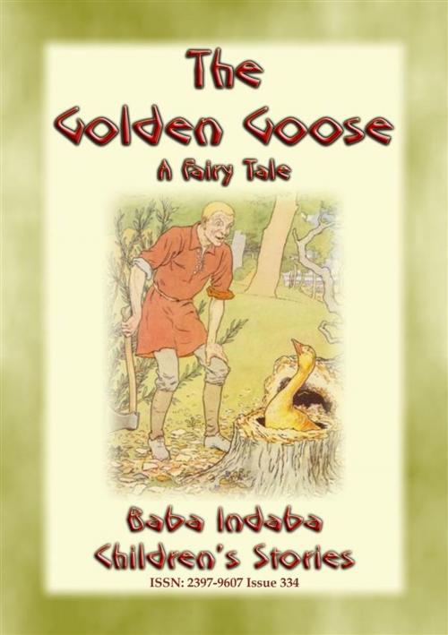 Cover of the book THE GOLDEN GOOSE - A German Fairy Tale by Anon E. Mouse, Abela Publishing