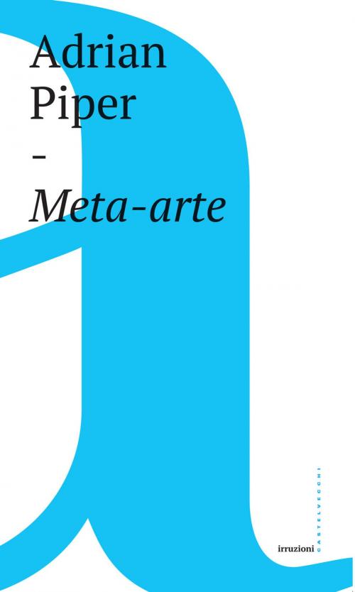 Cover of the book Meta-arte by Adrian Piper, Paolo Martore, Castelvecchi