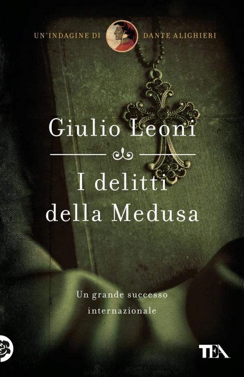 Cover of the book I delitti della Medusa by Giulio Leoni, Tea
