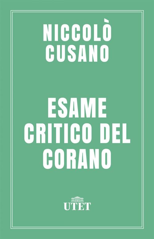 Cover of the book Esame critico del Corano by Niccolò Cusano, UTET