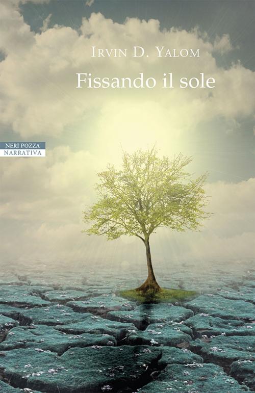 Cover of the book Fissando il sole by Irvin D. Yalom, Neri Pozza