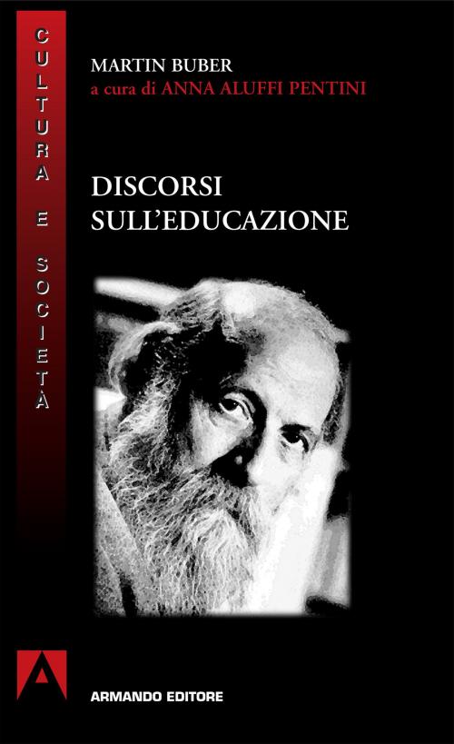 Cover of the book Discorsi sull'educazione by Martin Buber, Armando Editore