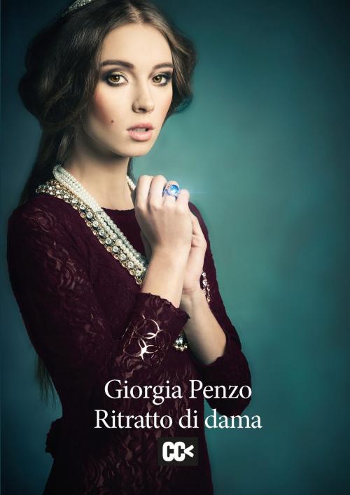 Cover of the book Ritratto di dama by Giorgia Penzo, CartaCanta