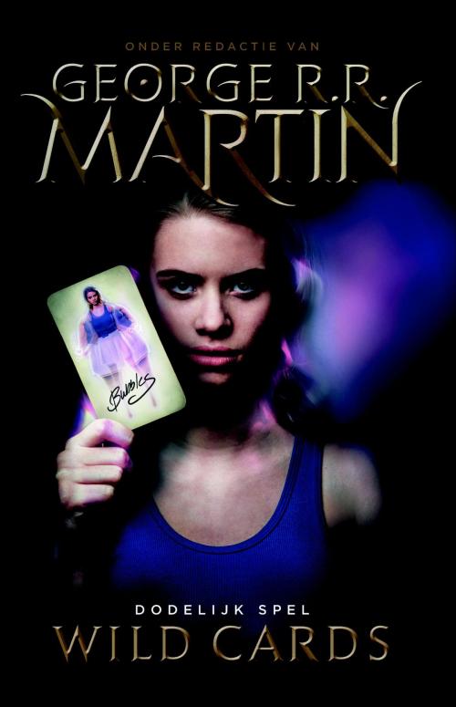 Cover of the book Wild Cards 3 - Dodelijk Spel by George R.R. Martin, Luitingh-Sijthoff B.V., Uitgeverij