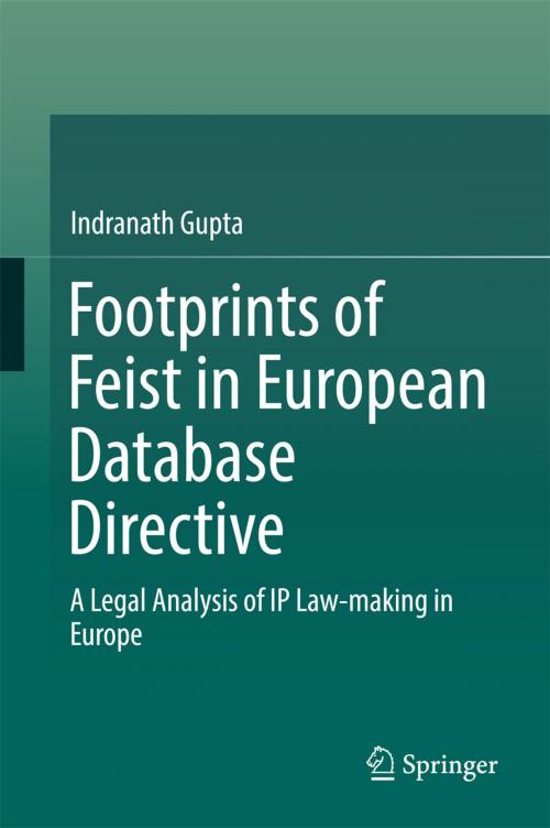 Cover of the book Footprints of Feist in European Database Directive by Indranath Gupta, Springer Singapore