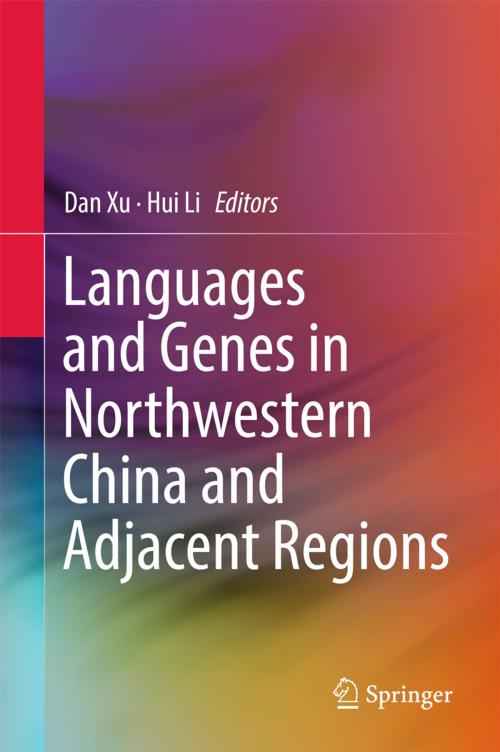 Cover of the book Languages and Genes in Northwestern China and Adjacent Regions by , Springer Singapore