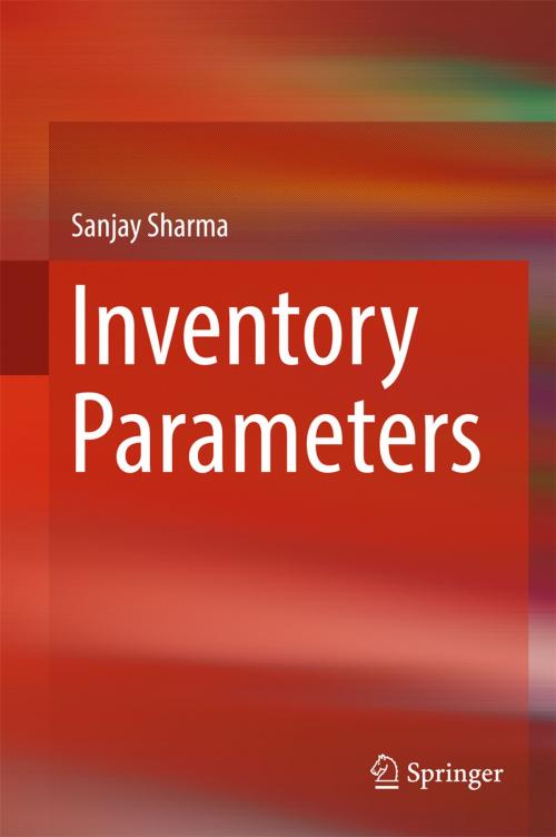 Cover of the book Inventory Parameters by Sanjay Sharma, Springer Singapore