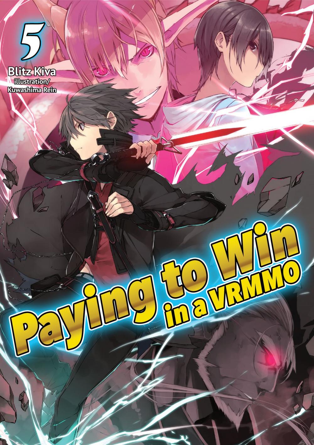 Big bigCover of Paying to Win in a VRMMO: Volume 5