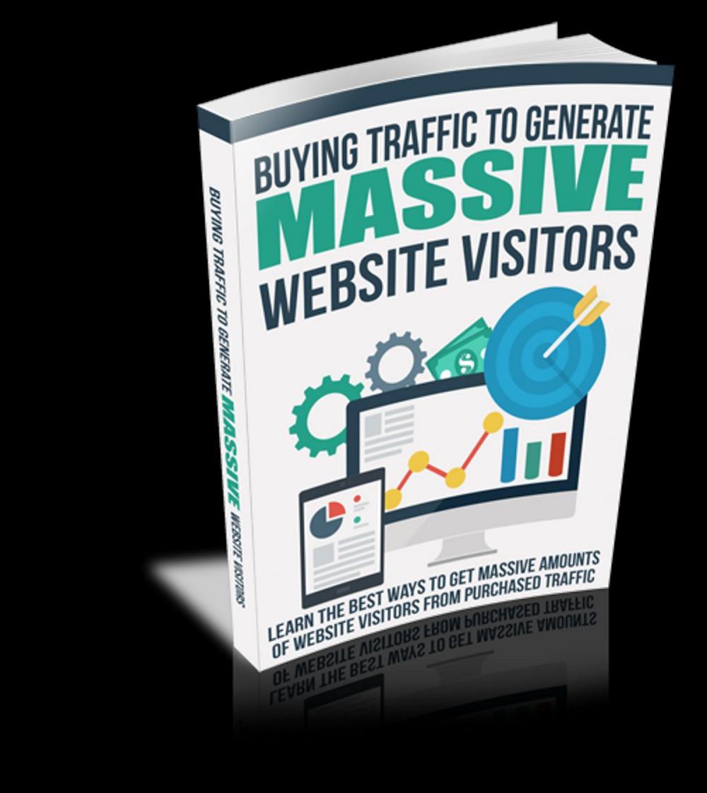 Big bigCover of Buying Traffic to Generate Massive Website Visitors