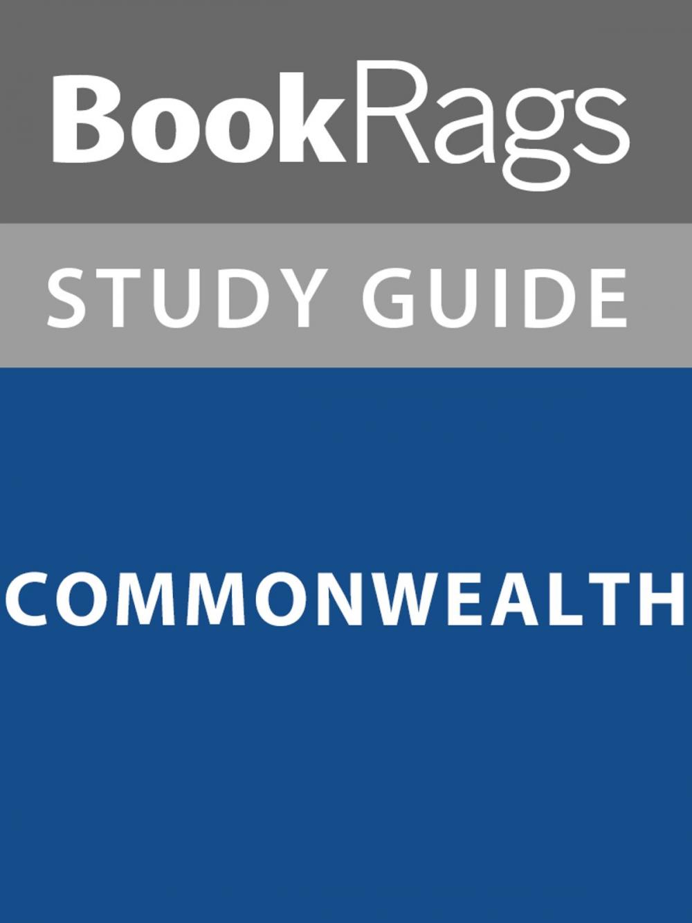 Big bigCover of Summary & Study Guide: Commonwealth