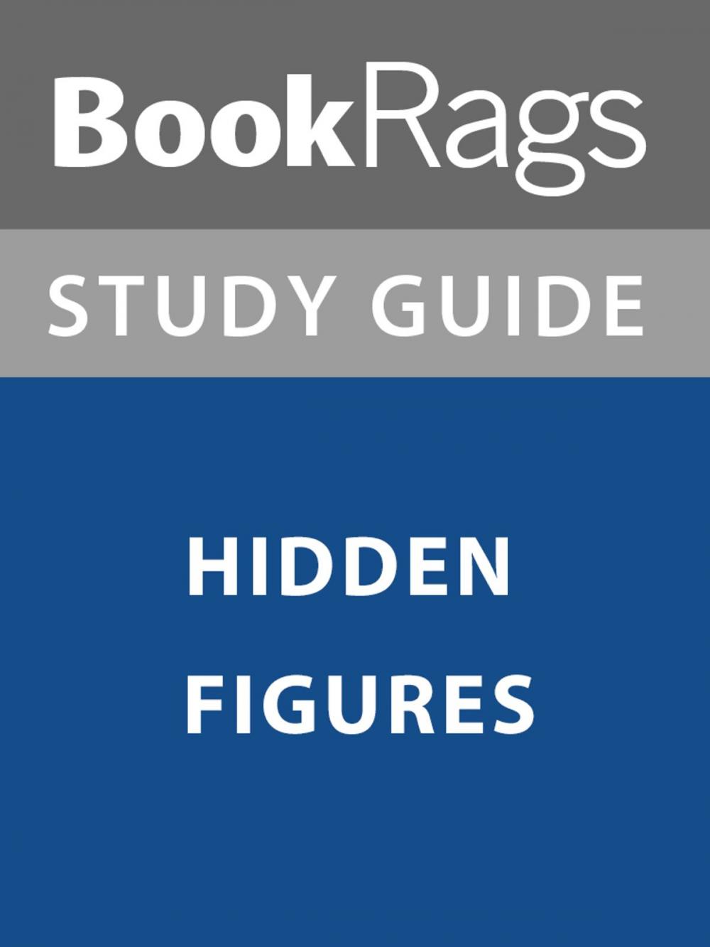 Big bigCover of Summary & Study Guide: Hidden Figures