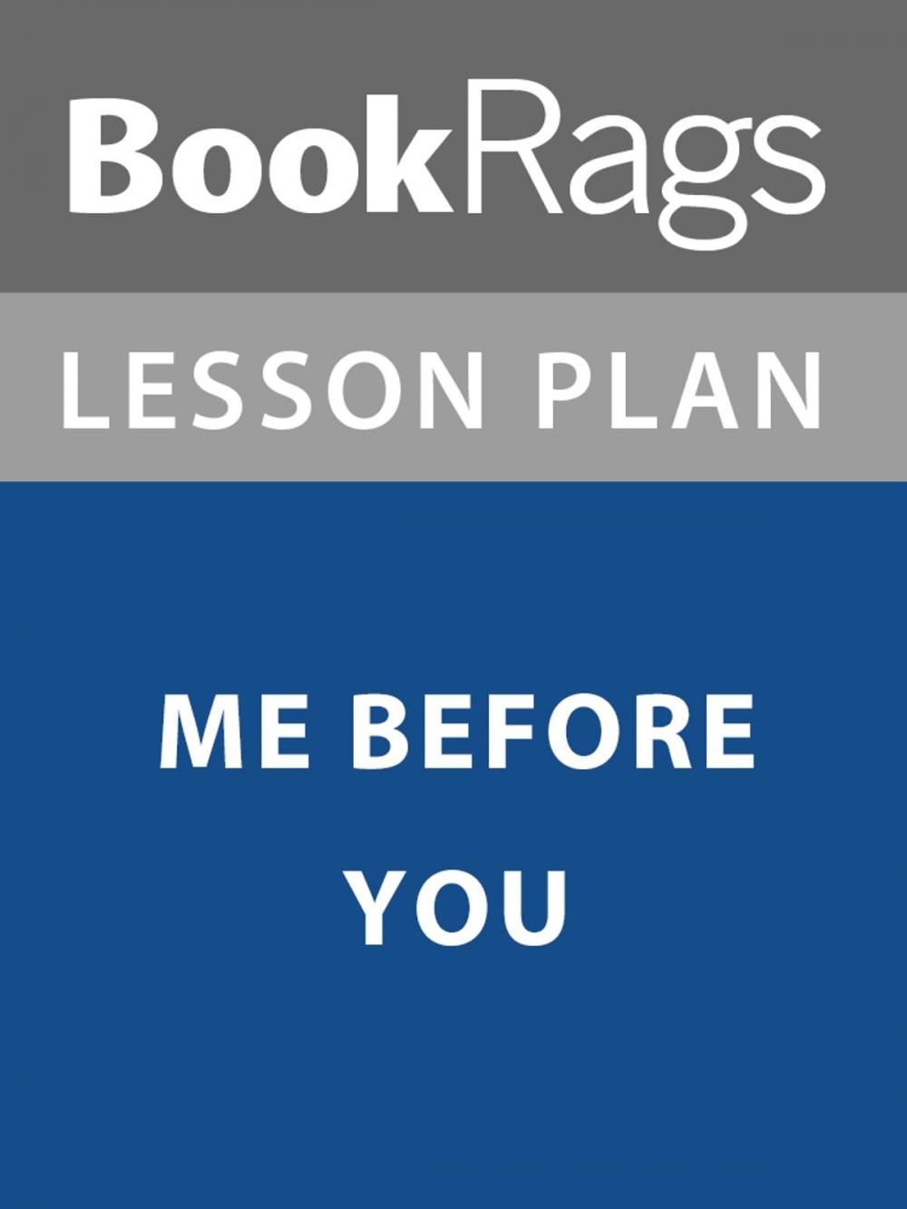 Big bigCover of Lesson Plan: Me Before You