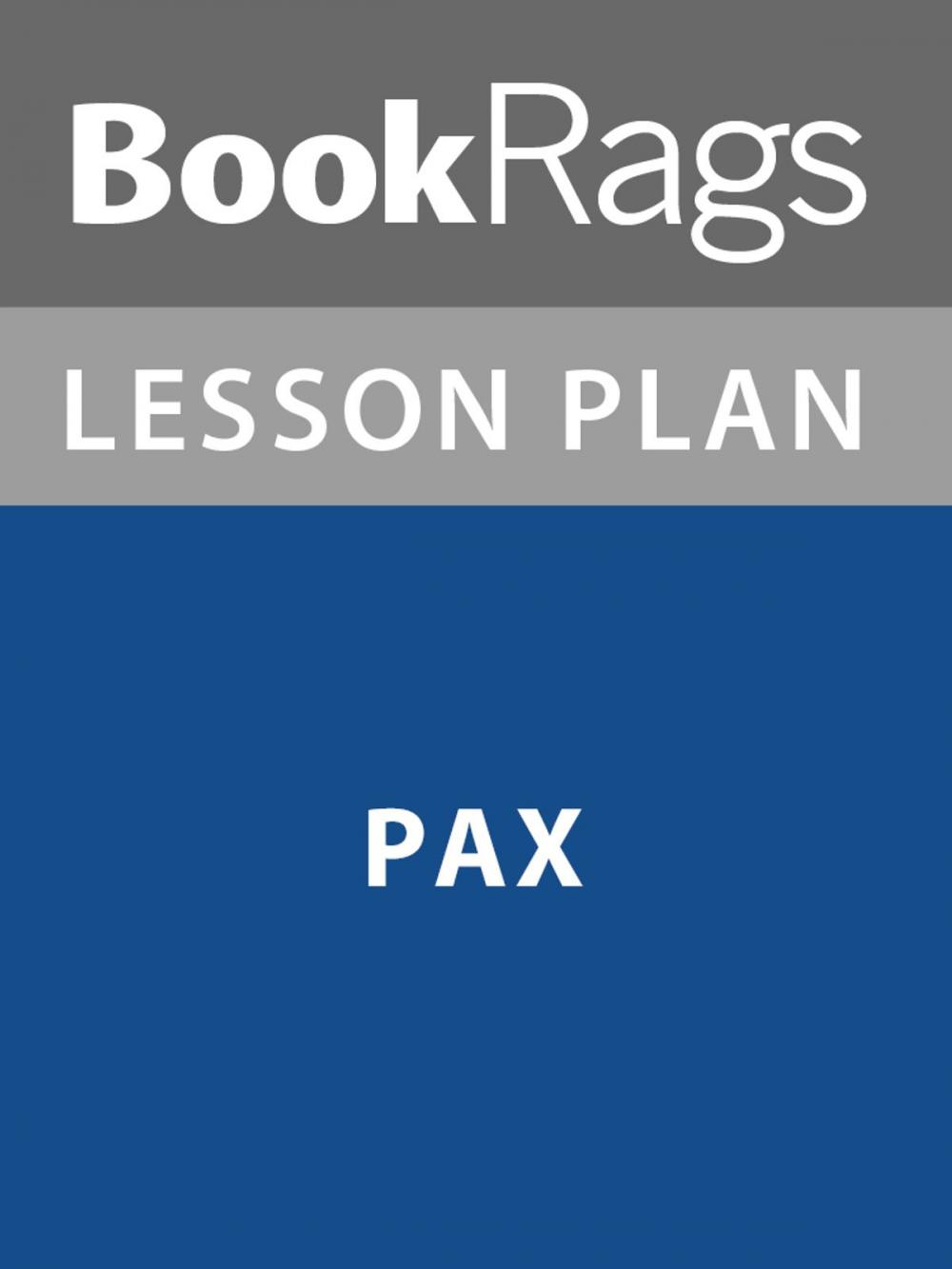 Big bigCover of Lesson Plan: Pax