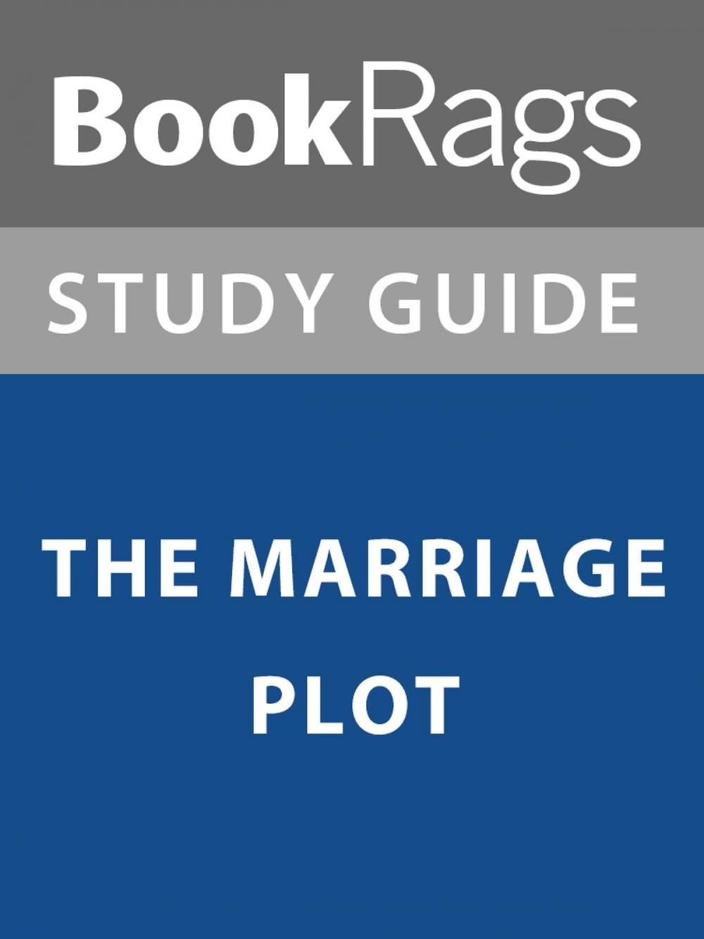 Big bigCover of Summary & Study Guide: The Marriage Plot