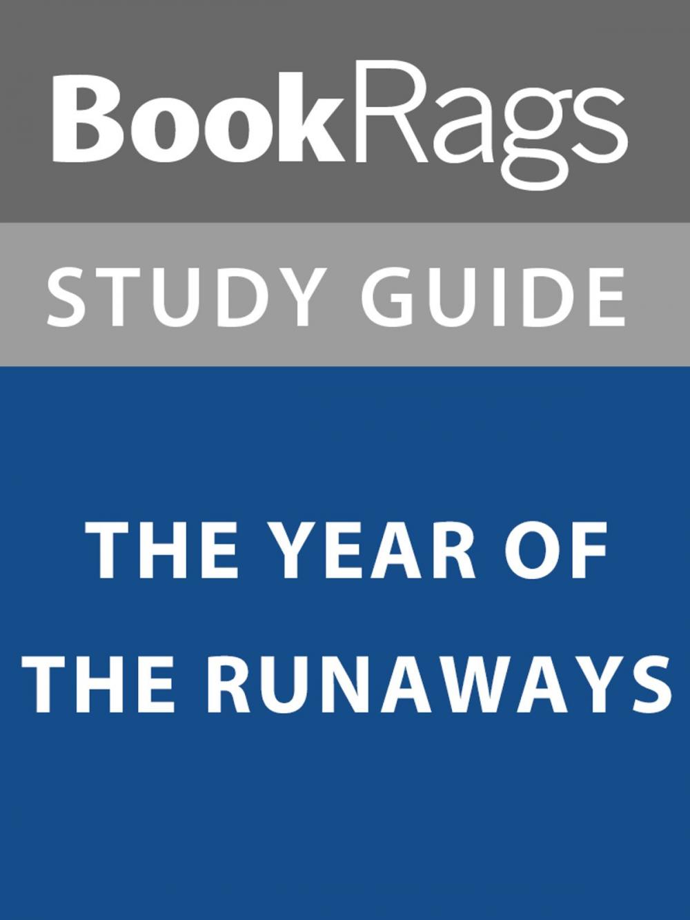 Big bigCover of Summary & Study Guide: The Year of the Runaways