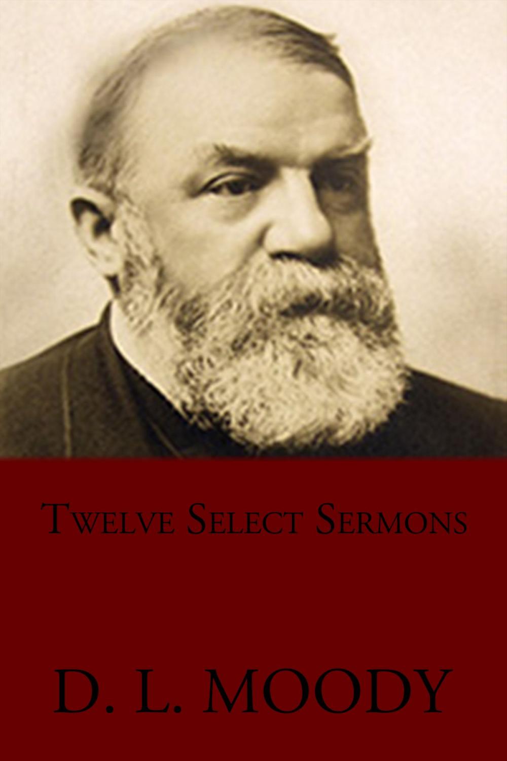 Big bigCover of Twelve Select Sermons