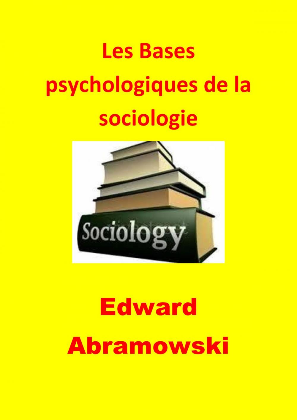 Big bigCover of Les Bases psychologiques de la sociologie