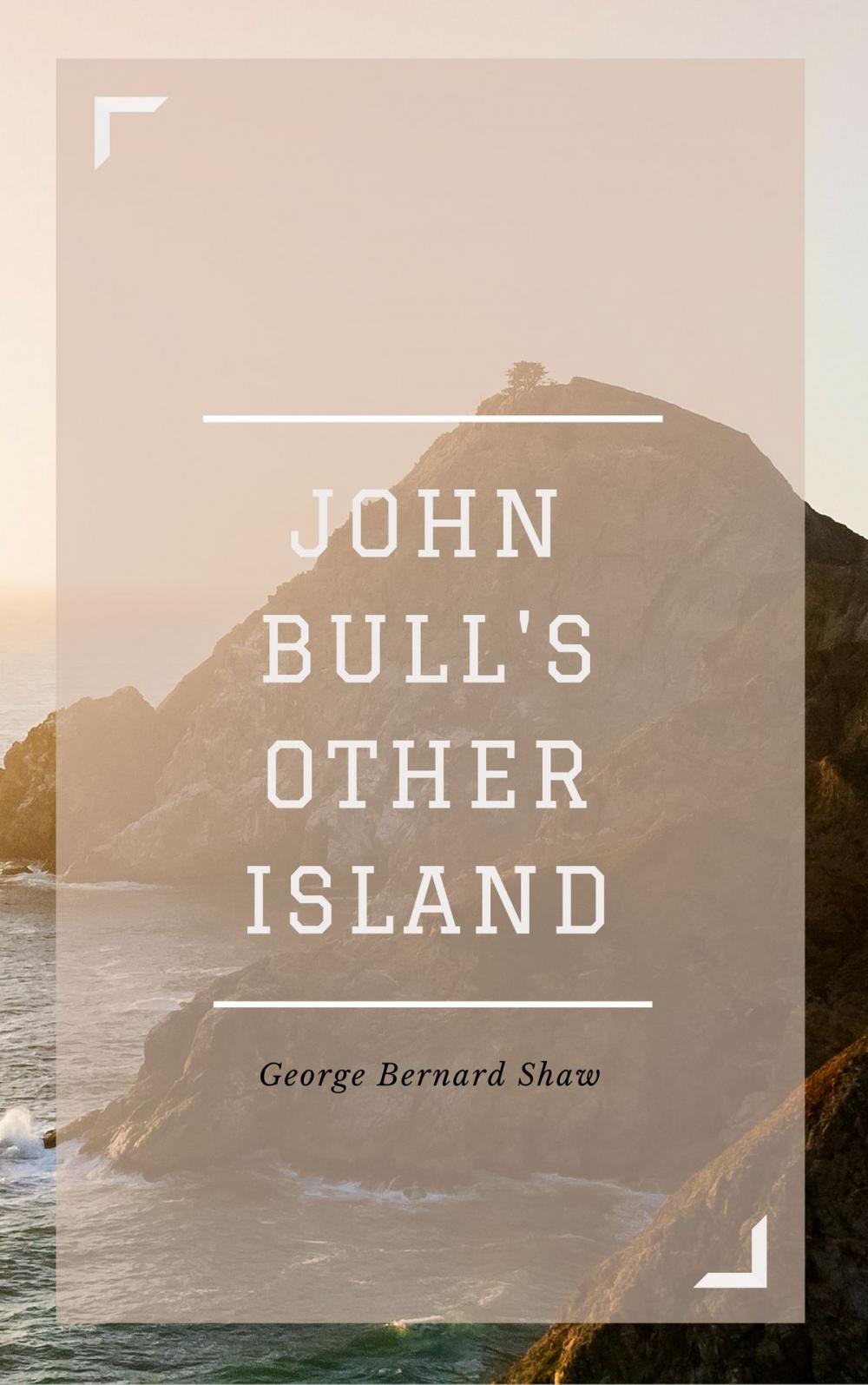 Big bigCover of John Bull's Other Island (Annotated)