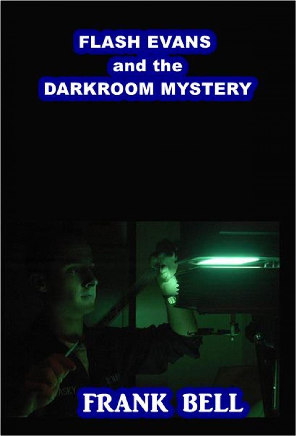 Big bigCover of Flash Evans and the Darkroom Mystery