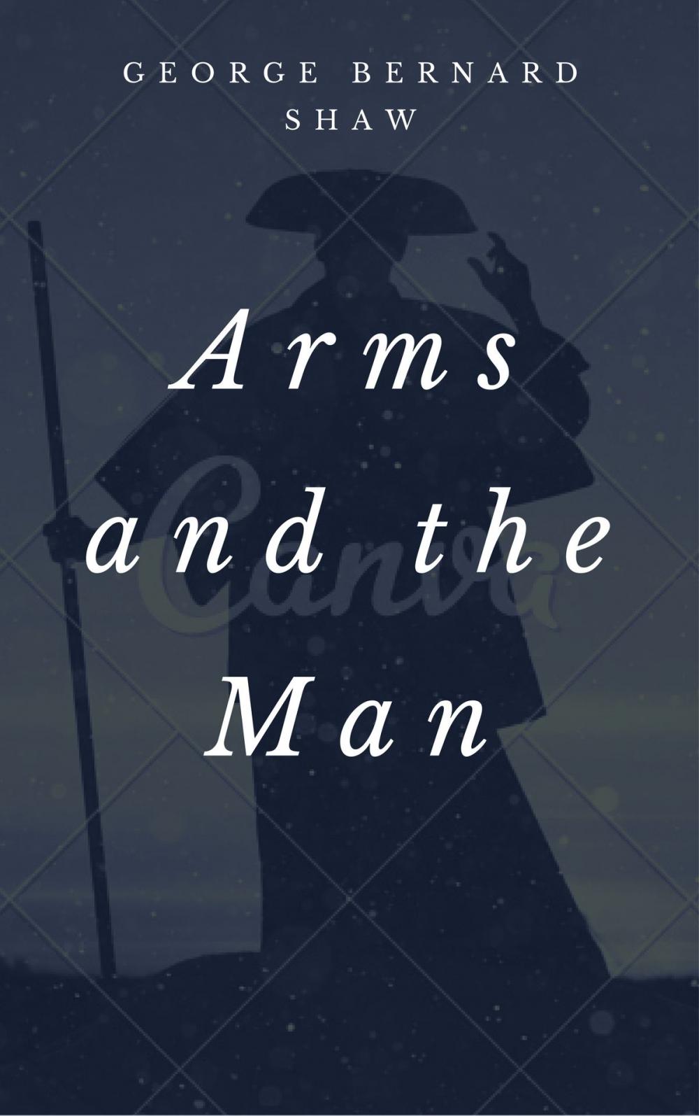 Big bigCover of Arms and the Man (Annotated)