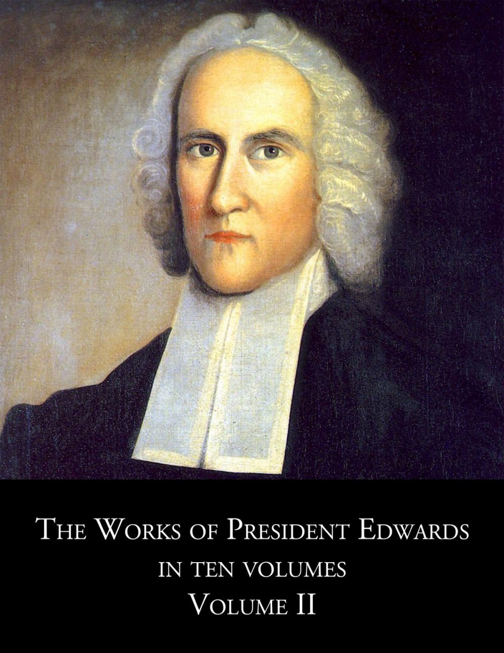 Big bigCover of The Works of President Edwards Volume II