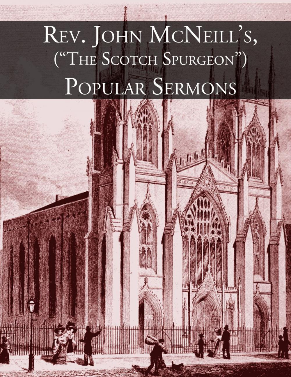 Big bigCover of Rev. John McNeill's (The Scotch Spurgeon) Popular Sermons